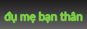 đụ mẹ bạn thân